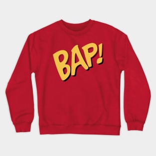 BAP! Fighting Sounds Crewneck Sweatshirt